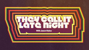 They Call It Late Night with Jason Kelce kép