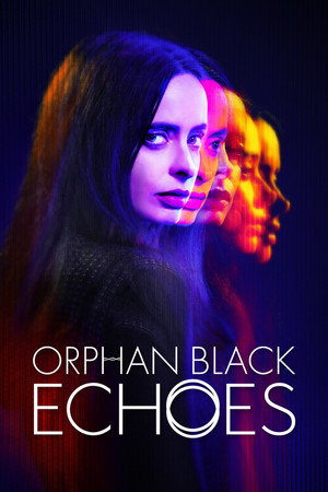 Orphan Black: Echoes 1. évad (2024-06-23) poszter