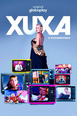 Xuxa, O Documentário poszter