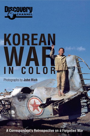 Korea: The Forgotten War in Colour poszter