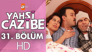 Yahşi Cazibe 1. évad Ep.31 31. epizód