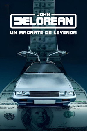 Mítosz és mogul: John DeLorean poszter