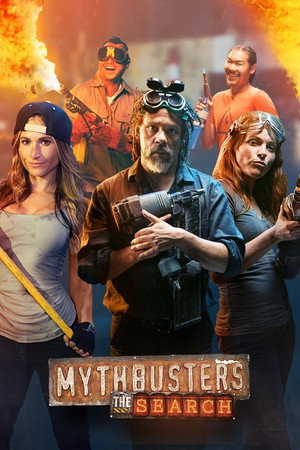 MythBusters: The Search 1. évad (2017-01-07) poszter