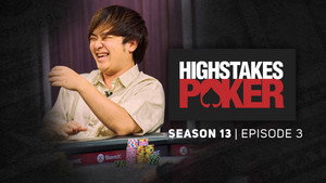 High Stakes Poker 13. évad Ep.3 3. epizód