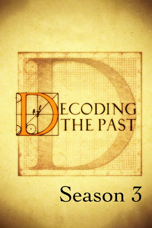 Decoding the Past 3. évad (2007-01-04) poszter