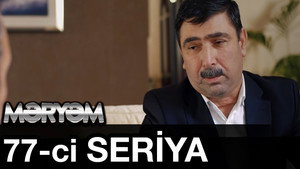 Məryəm 1. évad Ep.77 77. epizód
