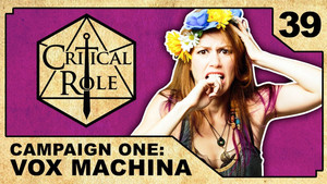 Critical Role 1. évad Ep.39 39. epizód