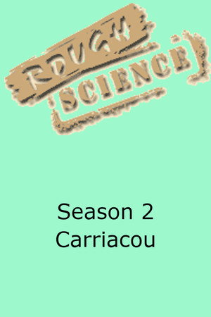 Rough Science 2. évad (2002-05-07) poszter