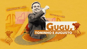 Gugu, Toninho e Augusto kép