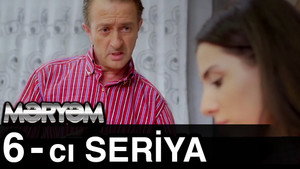 Məryəm 1. évad Ep.6 6. epizód