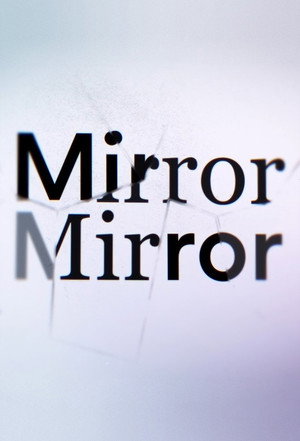 Todd Sampson's Mirror Mirror poszter