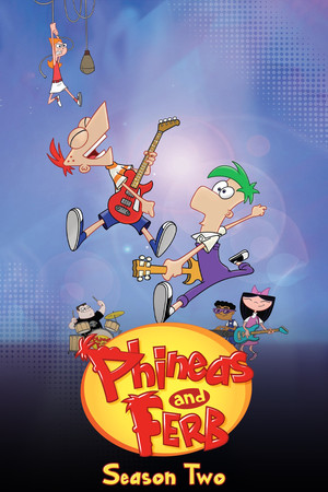 Phineas és Ferb 2. évad (2009-02-19) poszter