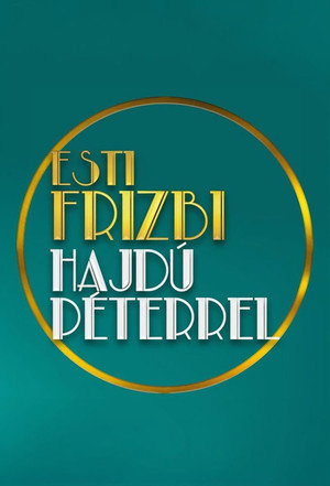 Frizbi Hajdú Péterrel poszter
