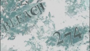 Bleach 1. évad Ep.274 274. epizód
