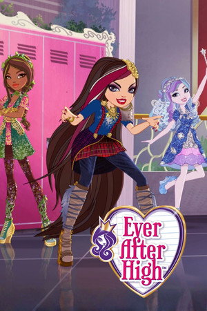 Ever After High Speciális epizódok (2013-05-30) poszter