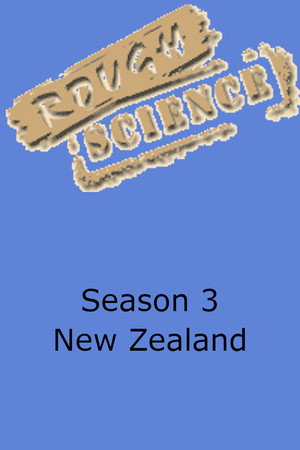 Rough Science 3. évad (2002-10-25) poszter