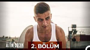 Altın Çocuk 1. évad Ep.2 2. epizód