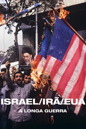 La Longue Guerre : Iran, Israël, USA poszter
