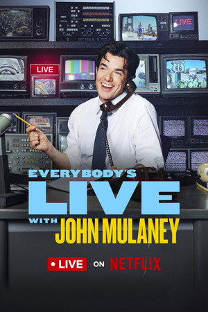 John Mulaney bemutatja: Mindenki élőben Los Angelesben poszter