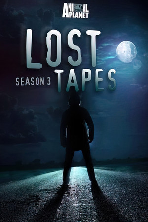 Lost Tapes 3. évad (2010-09-28) poszter