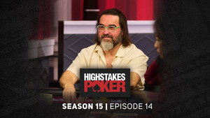 High Stakes Poker 15. évad Ep.14 14. epizód