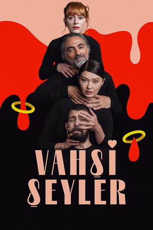 Vahşi Şeyler poszter