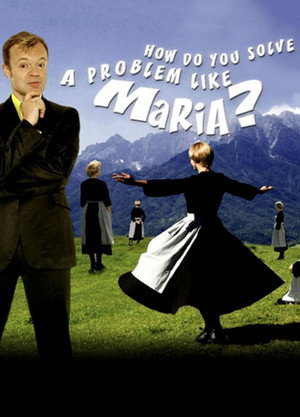 How Do You Solve a Problem like Maria? 1. évad (2006-07-29) poszter