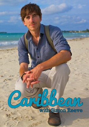 Karibi kalandok Simon Reeve-vel poszter