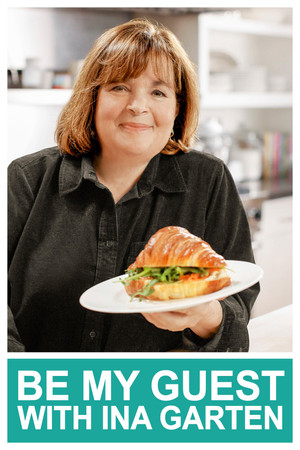 Be My Guest with Ina Garten 5. évad (2024-09-29) poszter