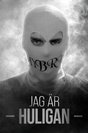 Jag är huligan 1. évad (2023-11-01) poszter