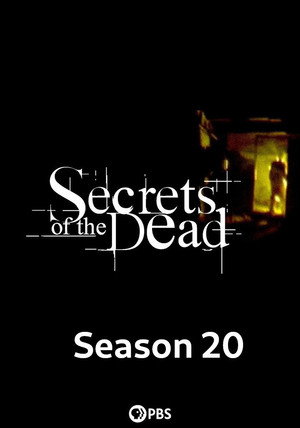 Secrets of the Dead 20. évad (2022-10-09) poszter
