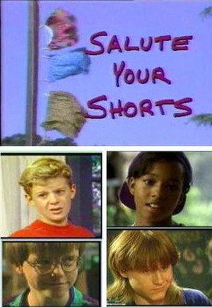 Salute Your Shorts 1. évad (1991-07-04) poszter