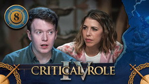 Critical Role 4. évad Ep.8 8. epizód