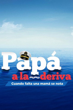 Papá a la deriva poszter