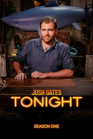 Josh Gates Tonight 1. évad (2020-04-02) poszter