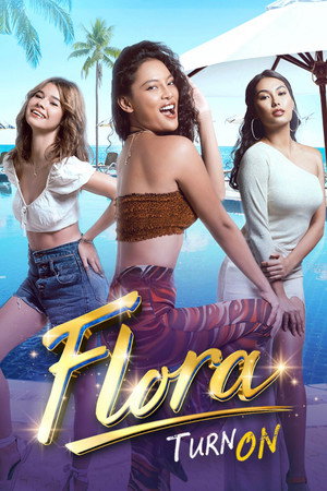 Flora: Turn On poszter
