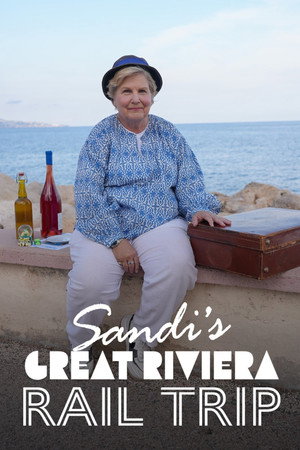 Sandi's Great Riviera Rail Trip poszter