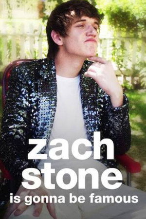 Zach Stone Is Gonna Be Famous poszter