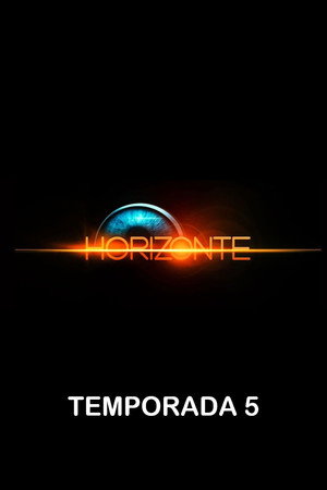 Horizonte 5. évad (2024-09-12) poszter