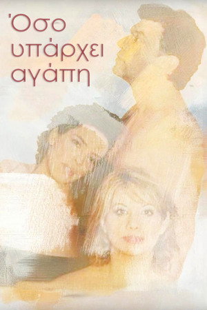 Όσο υπάρχει αγάπη 1. évad (2001-09-29) poszter