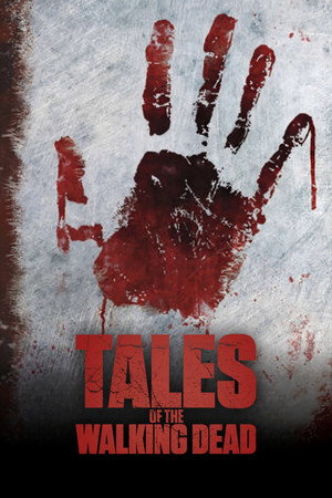 Tales of the Walking Dead poszter