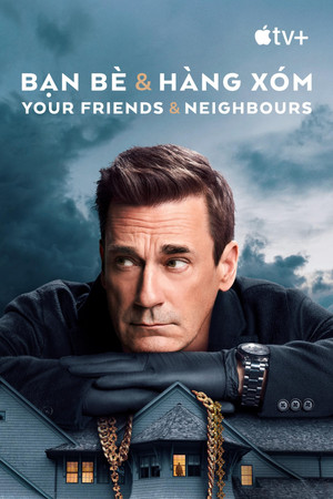 Your Friends & Neighbors poszter
