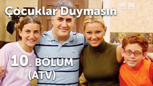 Çocuklar Duymasın 2. évad Ep.10 10. epizód