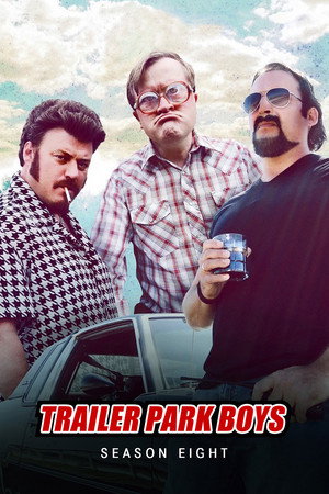 Trailer Park Boys 8. évad (2014-09-05) poszter