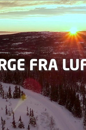 Norge fra lufta 1. évad (2018-12-16) poszter