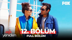 Aşk Yeniden 1. évad Ep.12 12. epizód