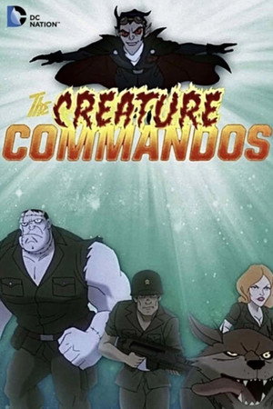 The Creature Commandos 1. évad (2014-07-05) poszter
