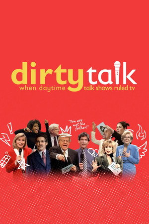 Dirty Talk: When Daytime Talk Shows Ruled TV 1. évad (2026-01-14) poszter