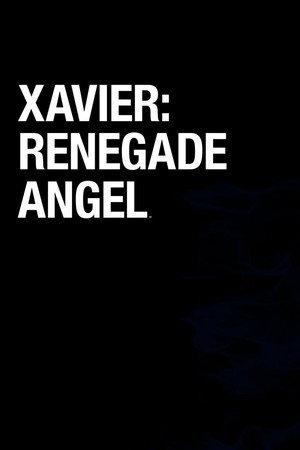 Xavier: Renegade Angel poszter