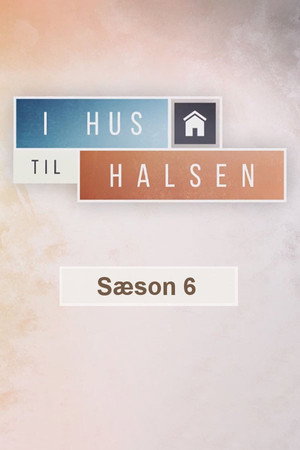 I Hus til Halsen 6. évad (2018-04-10) poszter